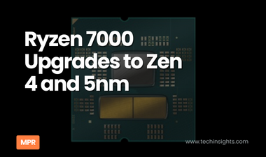 Ryzen 7000 Upgrades to Zen 4 and 5nm