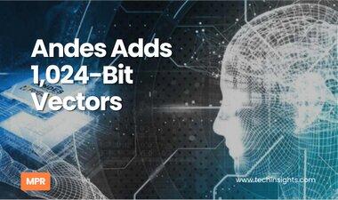 Andes Adds 1,024-Bit Vectors