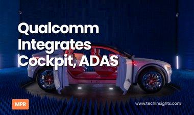 Qualcomm Integrates Cockpit, ADAS