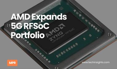 AMD Expands  5G RFSoC  Portfolio