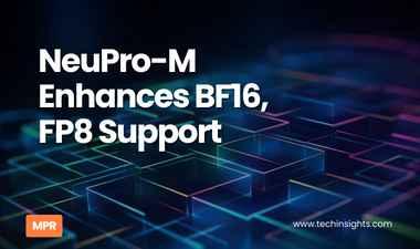 NeuPro-M Enhances BF16, FP8 Support